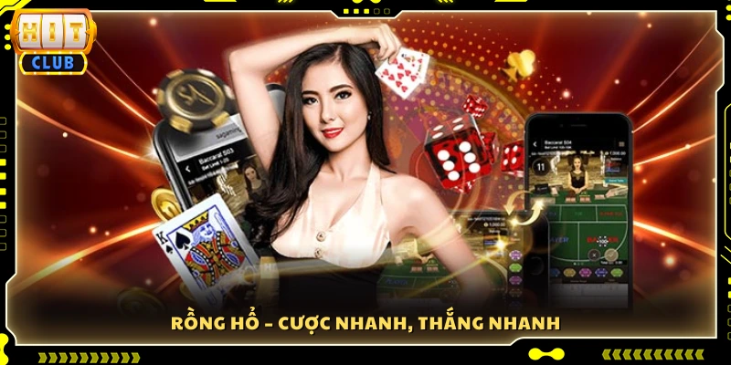 Rồng Hổ – Đặt cược thần tốc, chiến thắng tức thì
