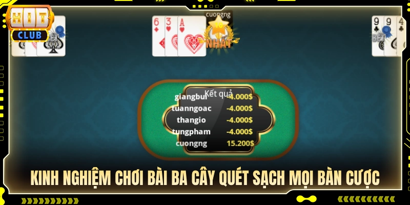 Kinh nghiệm chơi bài ba cây bất bại giúp hốt trọn tiền thưởng